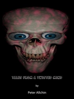 cover image of Tales From a Twisted Mind